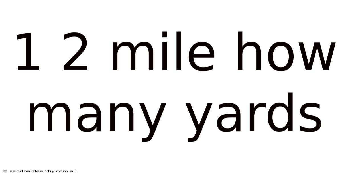 1 2 Mile How Many Yards