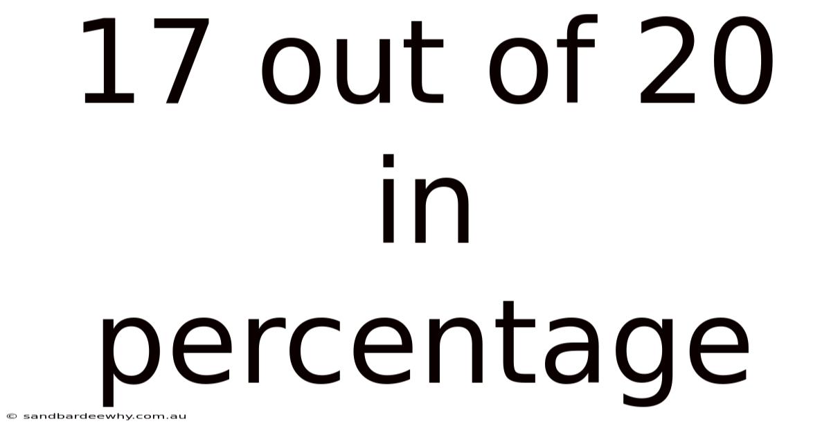 17 Out Of 20 In Percentage