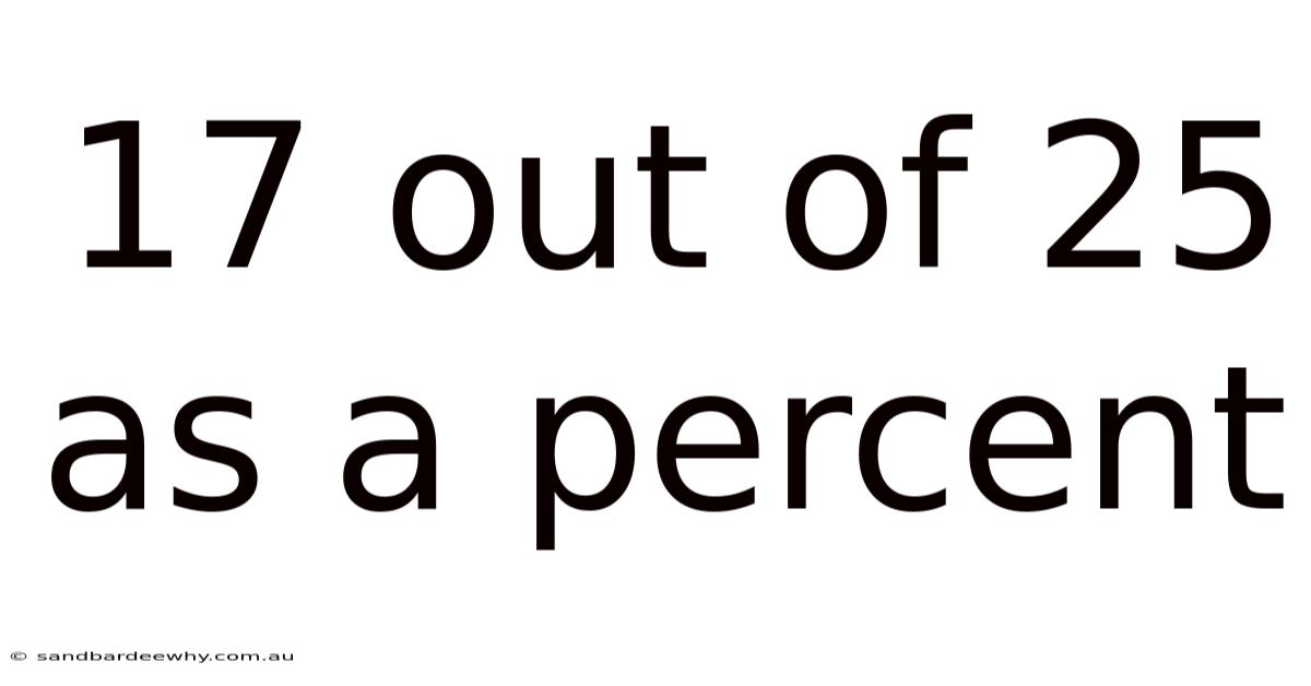 17 Out Of 25 As A Percent