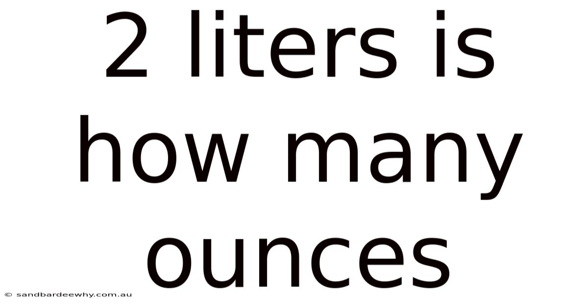 2 Liters Is How Many Ounces