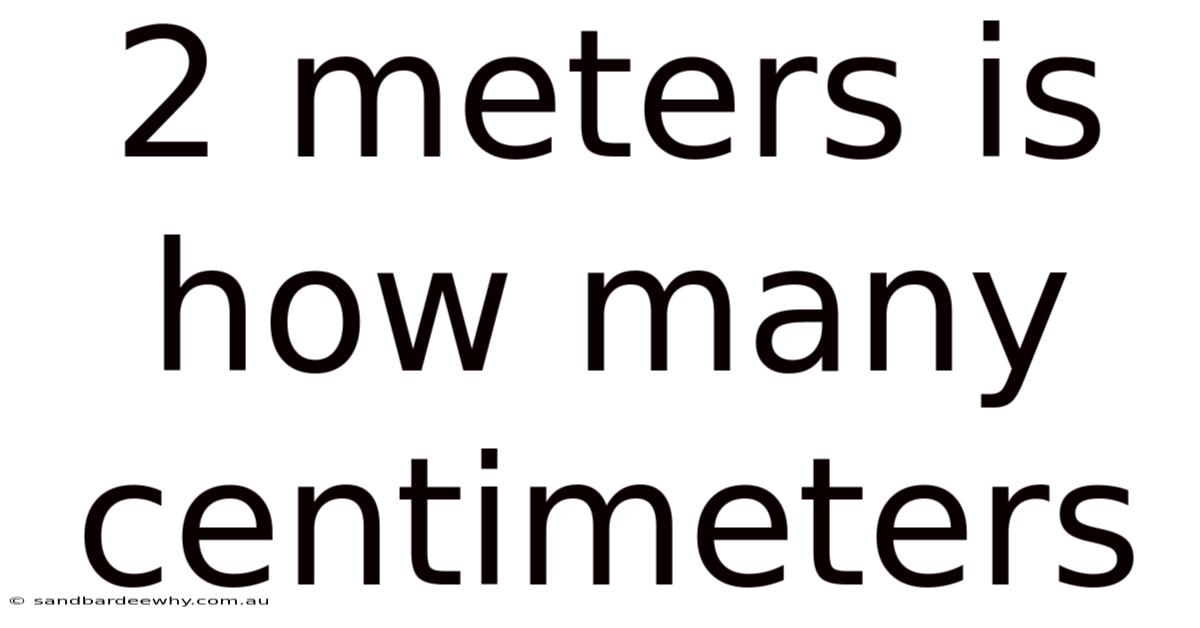 2 Meters Is How Many Centimeters
