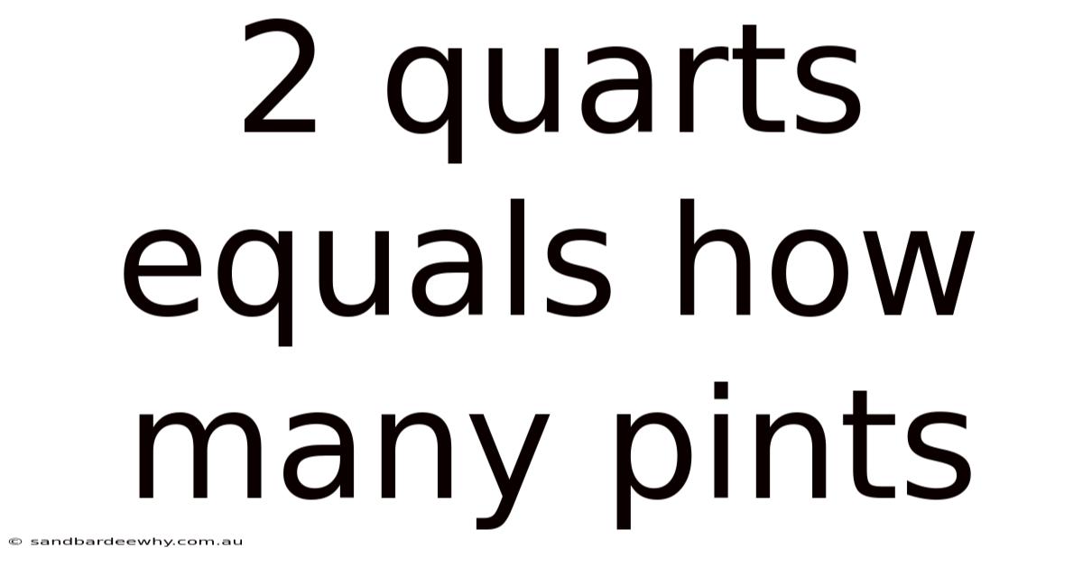 2 Quarts Equals How Many Pints