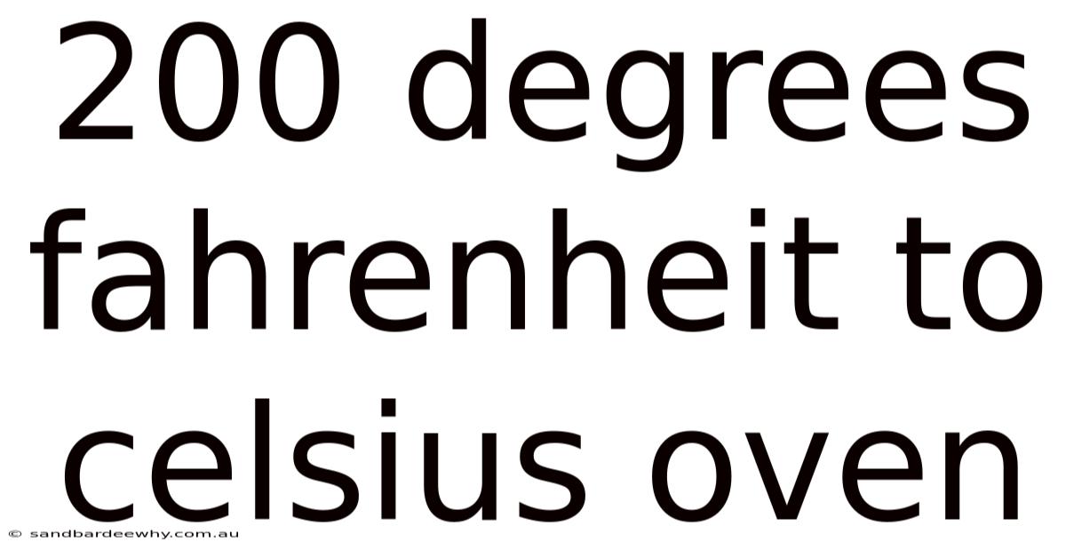200 Degrees Fahrenheit To Celsius Oven