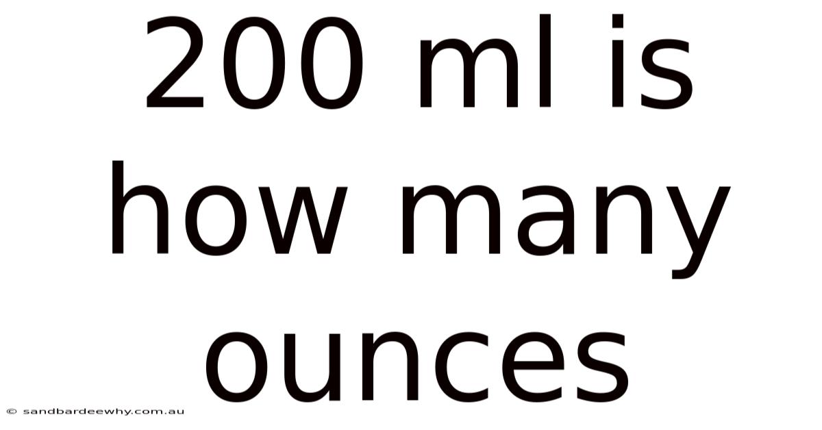 200 Ml Is How Many Ounces