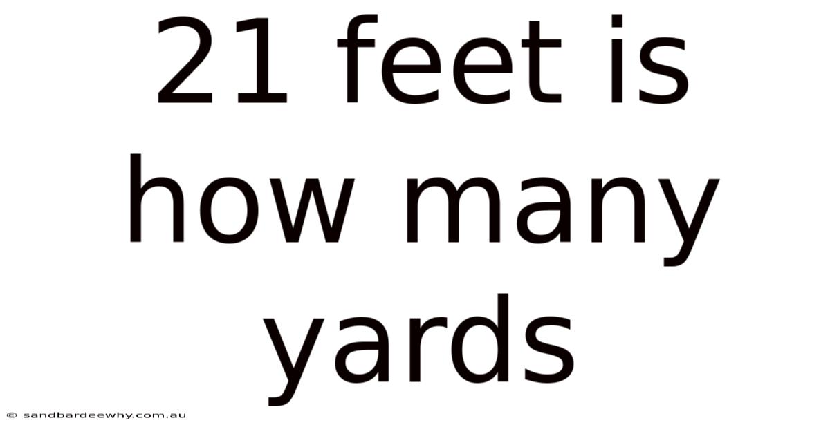 21 Feet Is How Many Yards
