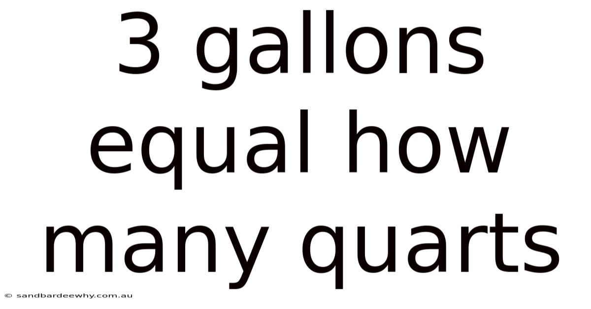 3 Gallons Equal How Many Quarts
