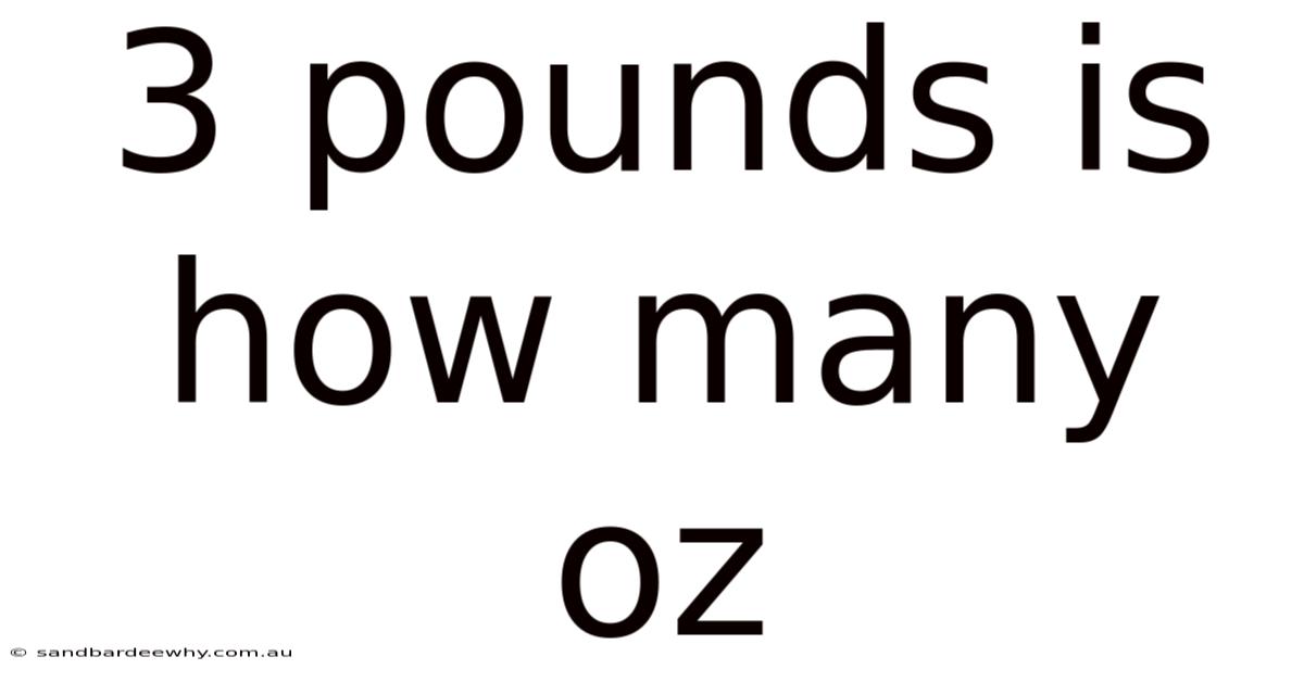 3 Pounds Is How Many Oz