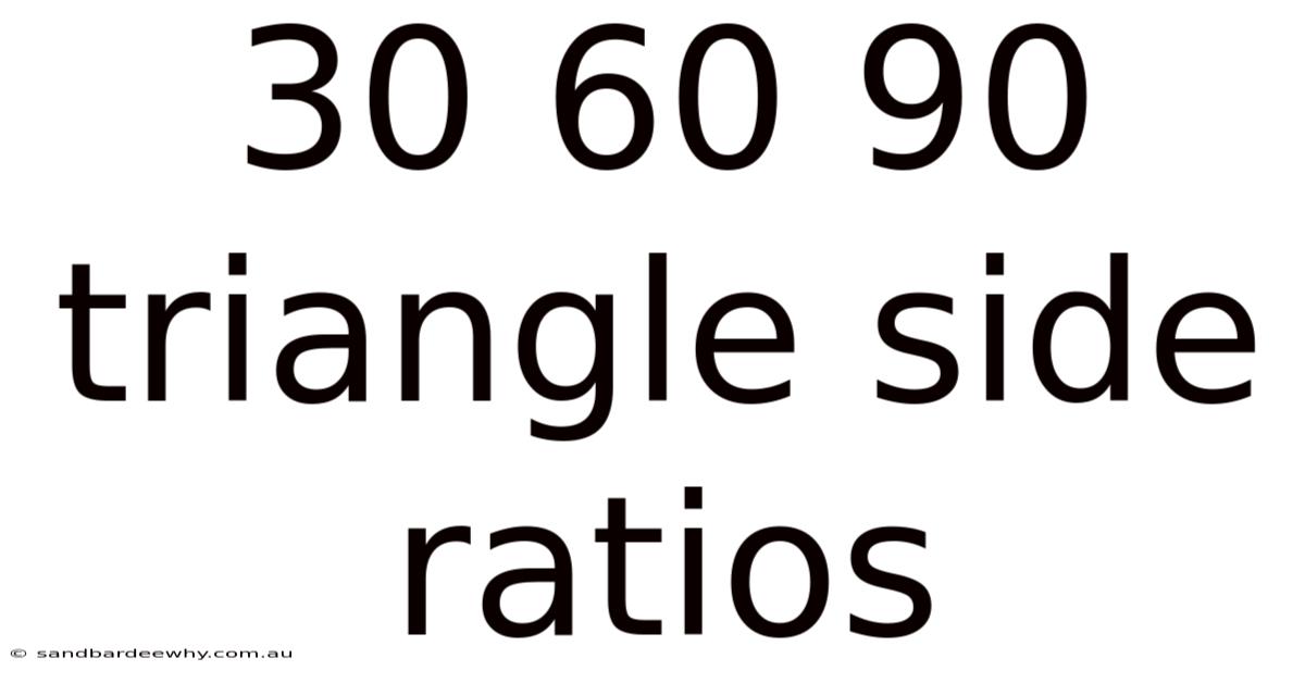 30 60 90 Triangle Side Ratios