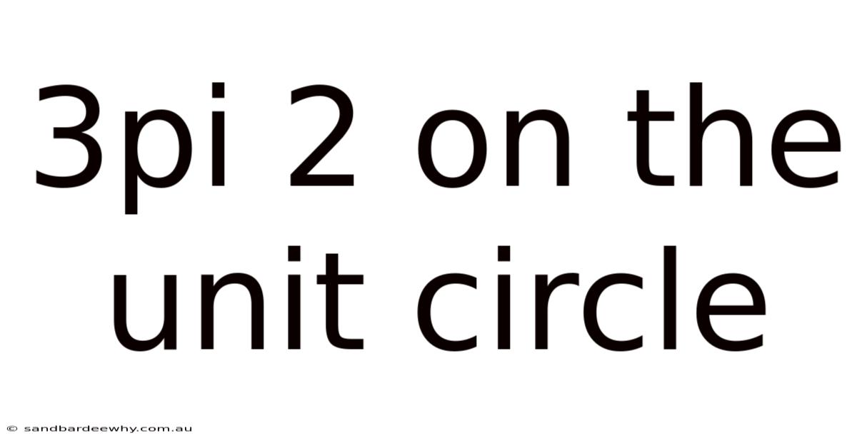 3pi 2 On The Unit Circle