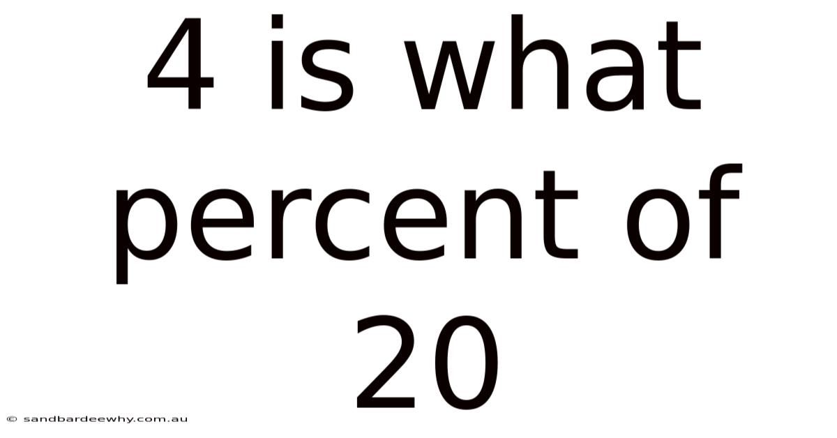 4 Is What Percent Of 20