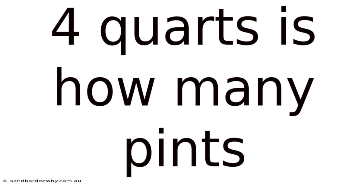 4 Quarts Is How Many Pints
