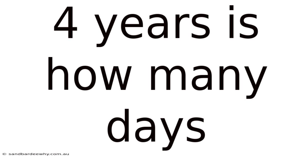 4 Years Is How Many Days