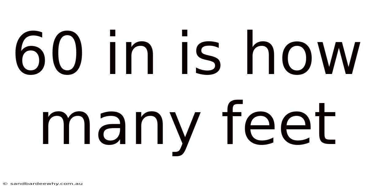 60 In Is How Many Feet