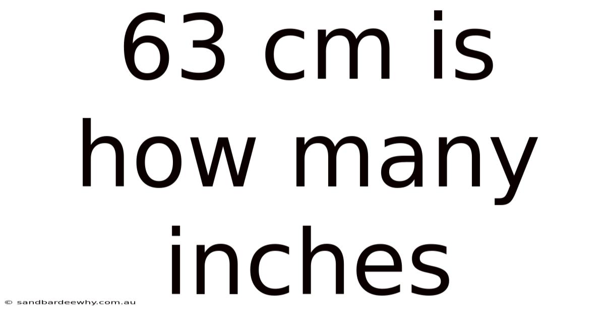 63 Cm Is How Many Inches