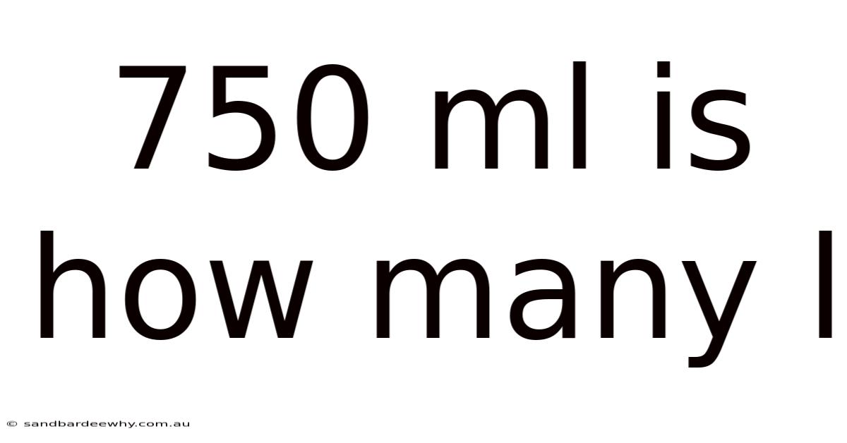 750 Ml Is How Many L