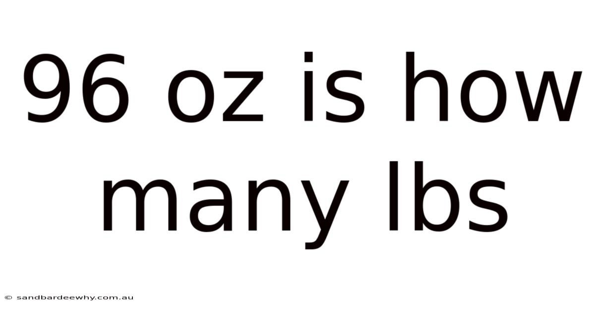 96 Oz Is How Many Lbs