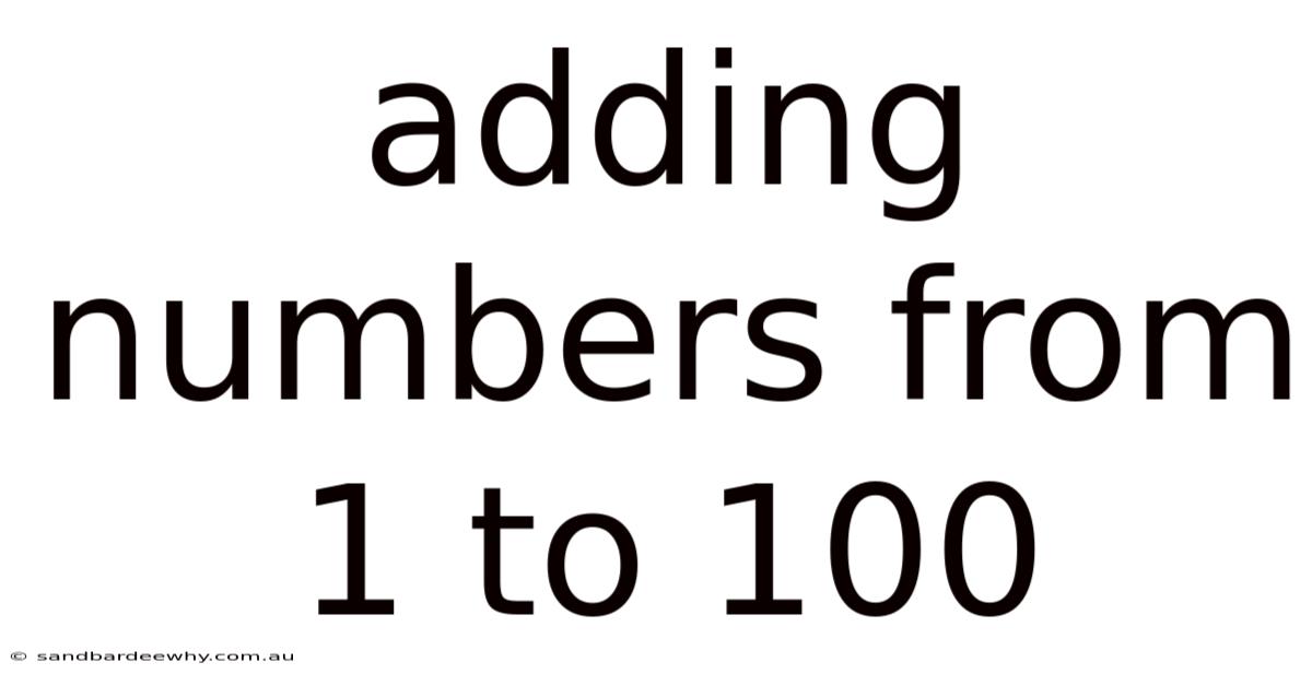 Adding Numbers From 1 To 100