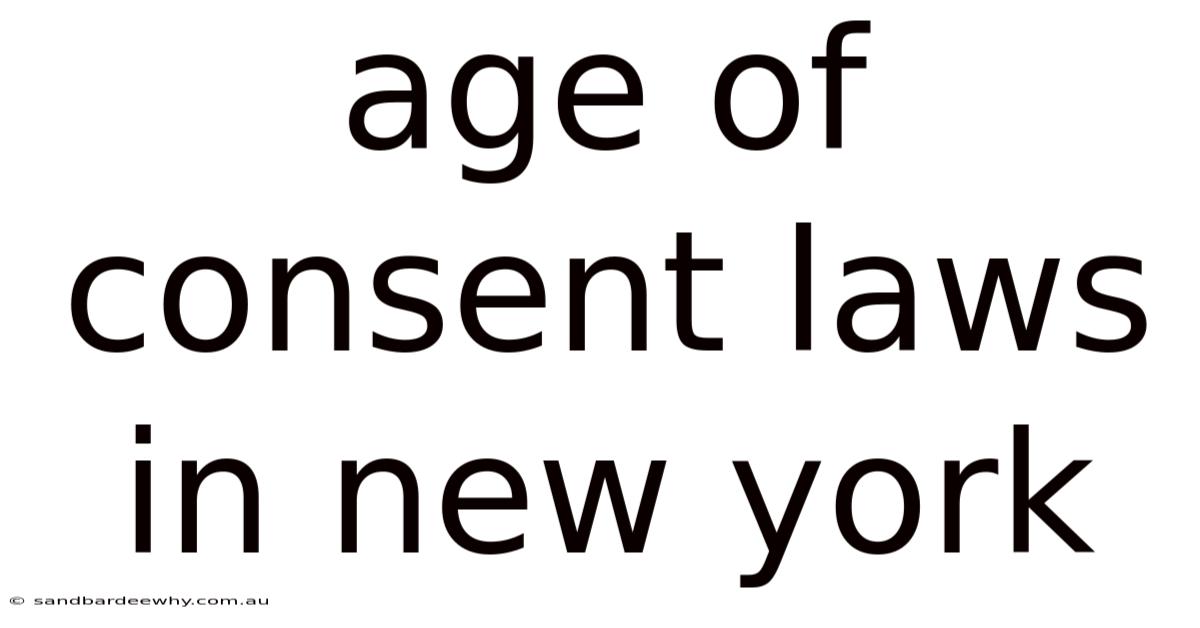 Age Of Consent Laws In New York