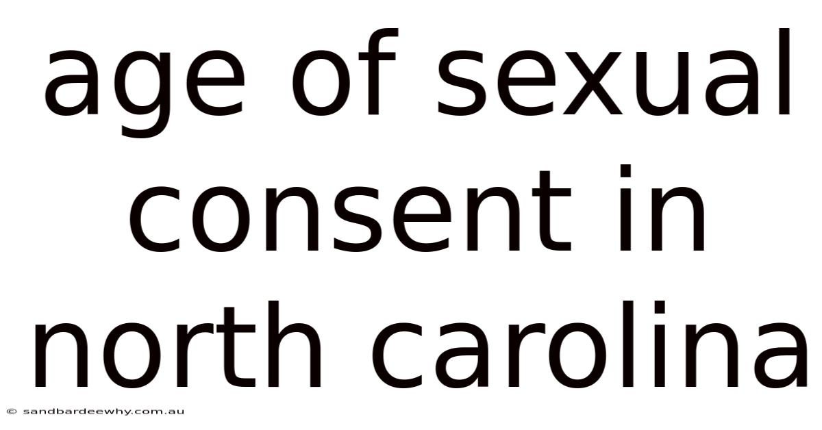 Age Of Sexual Consent In North Carolina