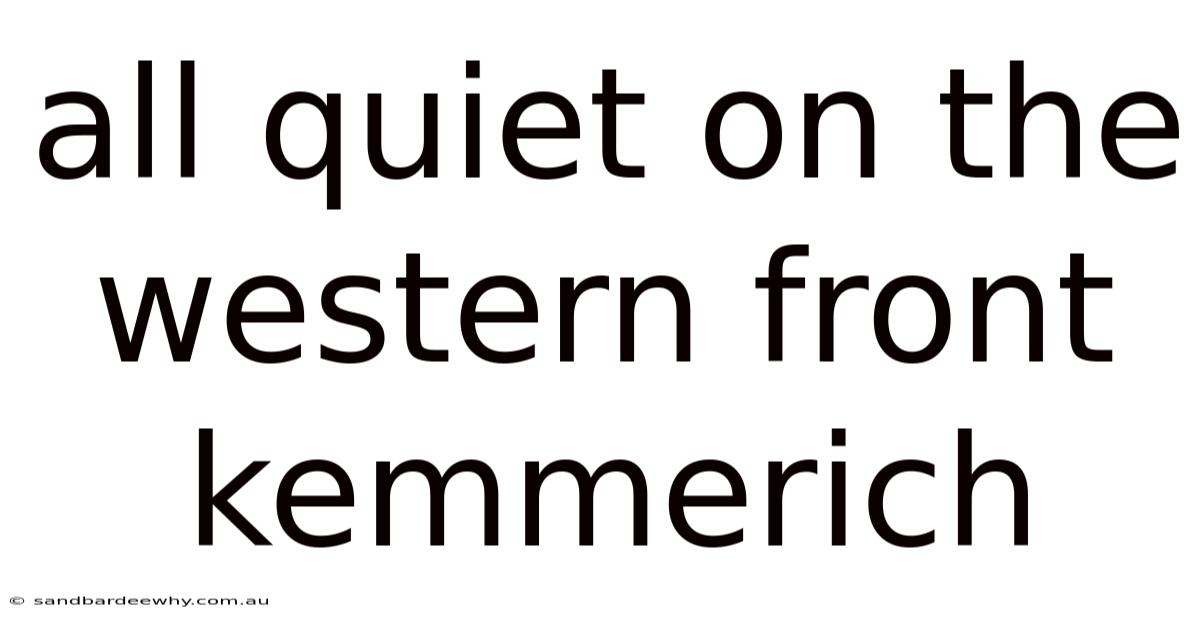 All Quiet On The Western Front Kemmerich