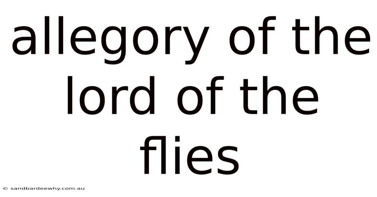 Allegory Of The Lord Of The Flies
