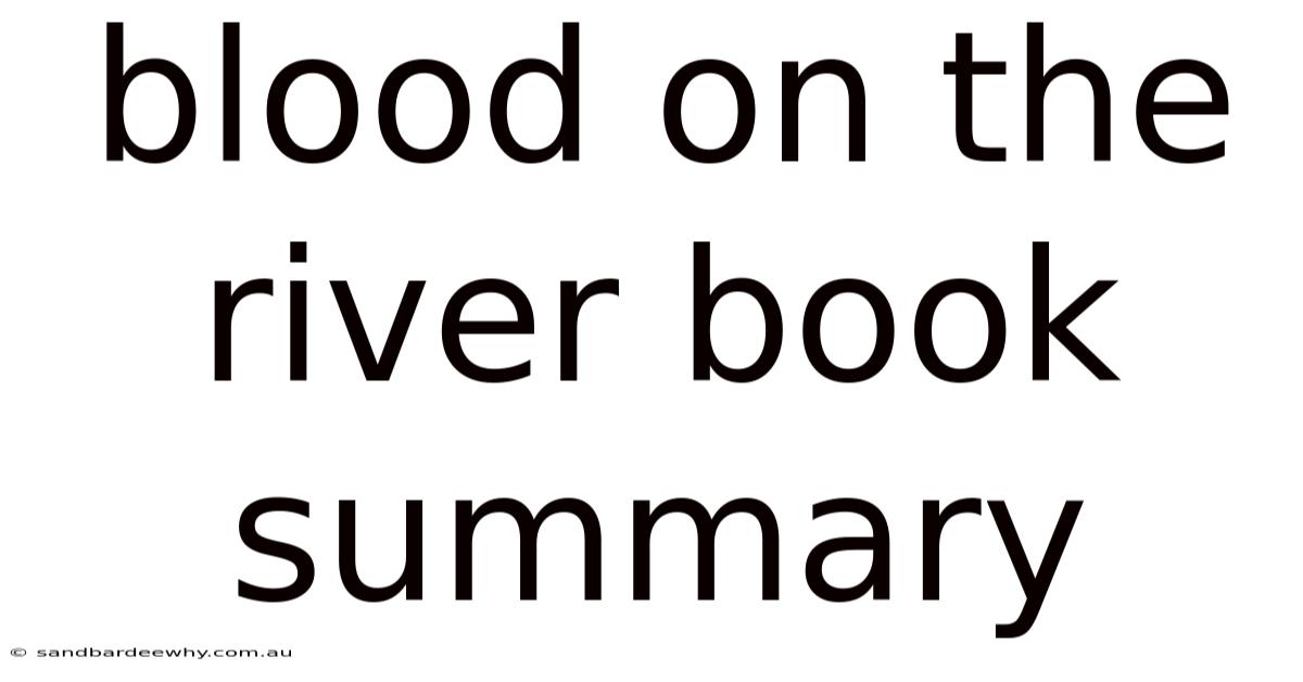 Blood On The River Book Summary