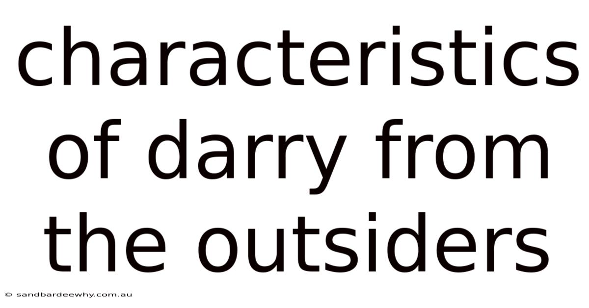 Characteristics Of Darry From The Outsiders