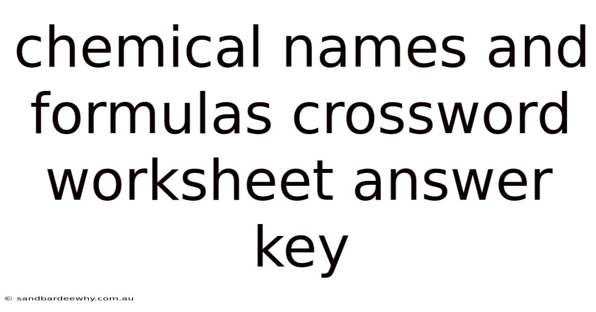 Chemical Names And Formulas Crossword Worksheet Answer Key
