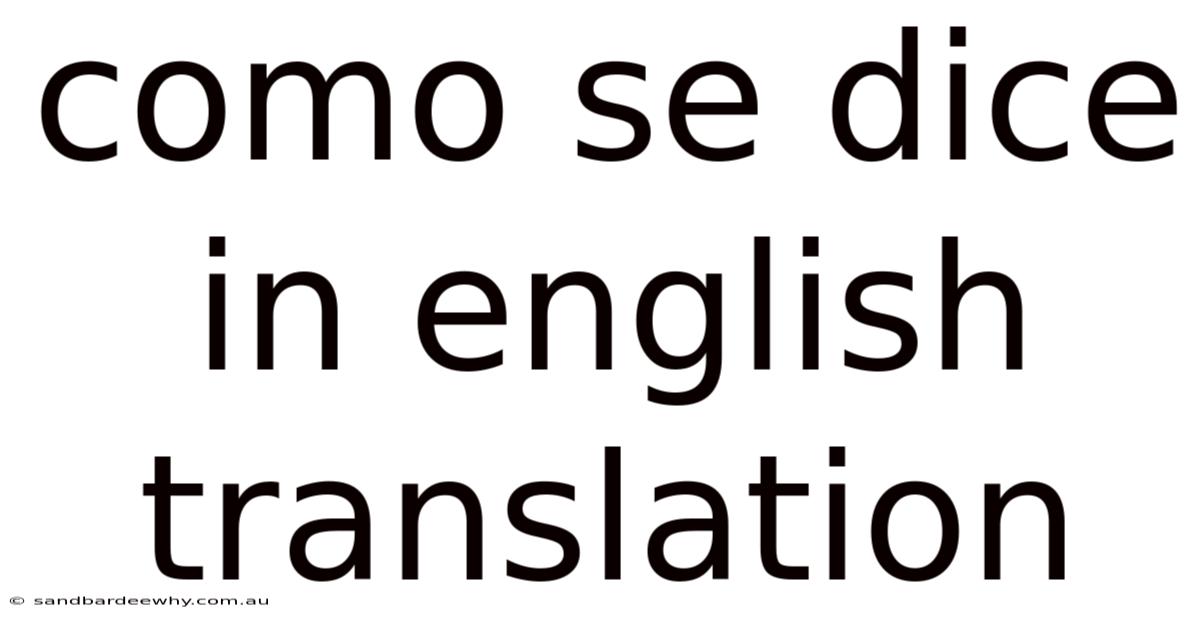 Como Se Dice In English Translation