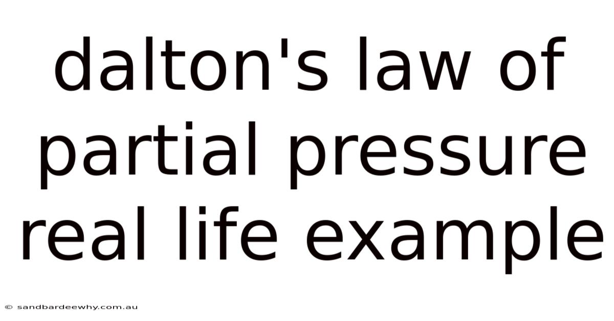Dalton's Law Of Partial Pressure Real Life Example