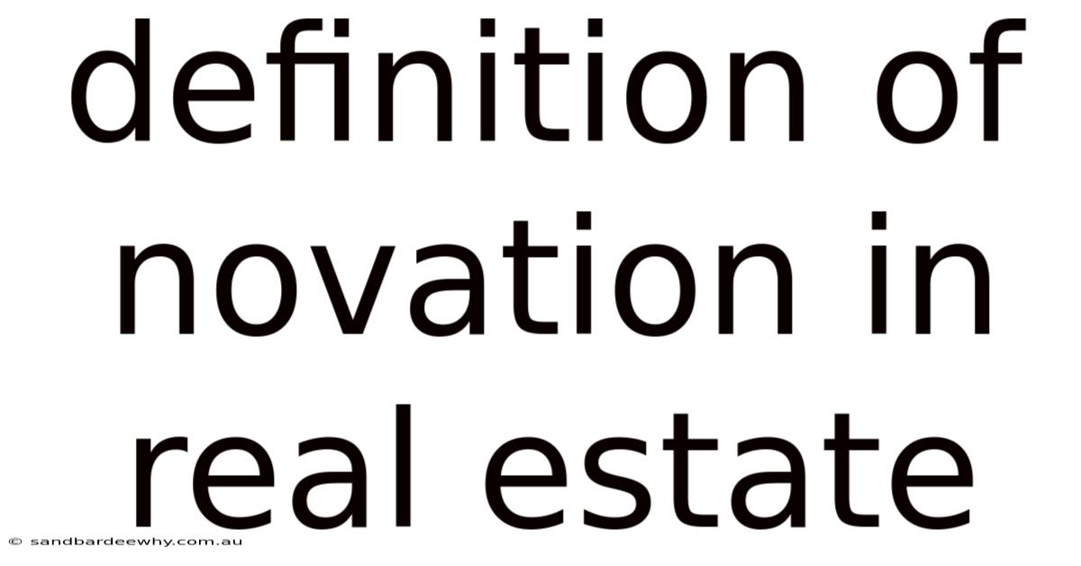 Definition Of Novation In Real Estate