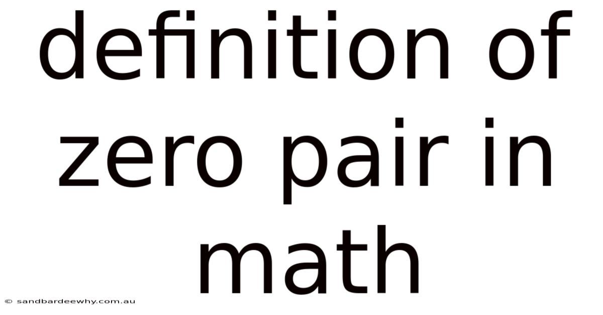 Definition Of Zero Pair In Math