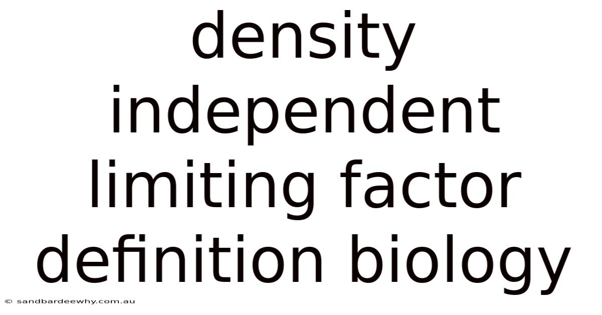 Density Independent Limiting Factor Definition Biology