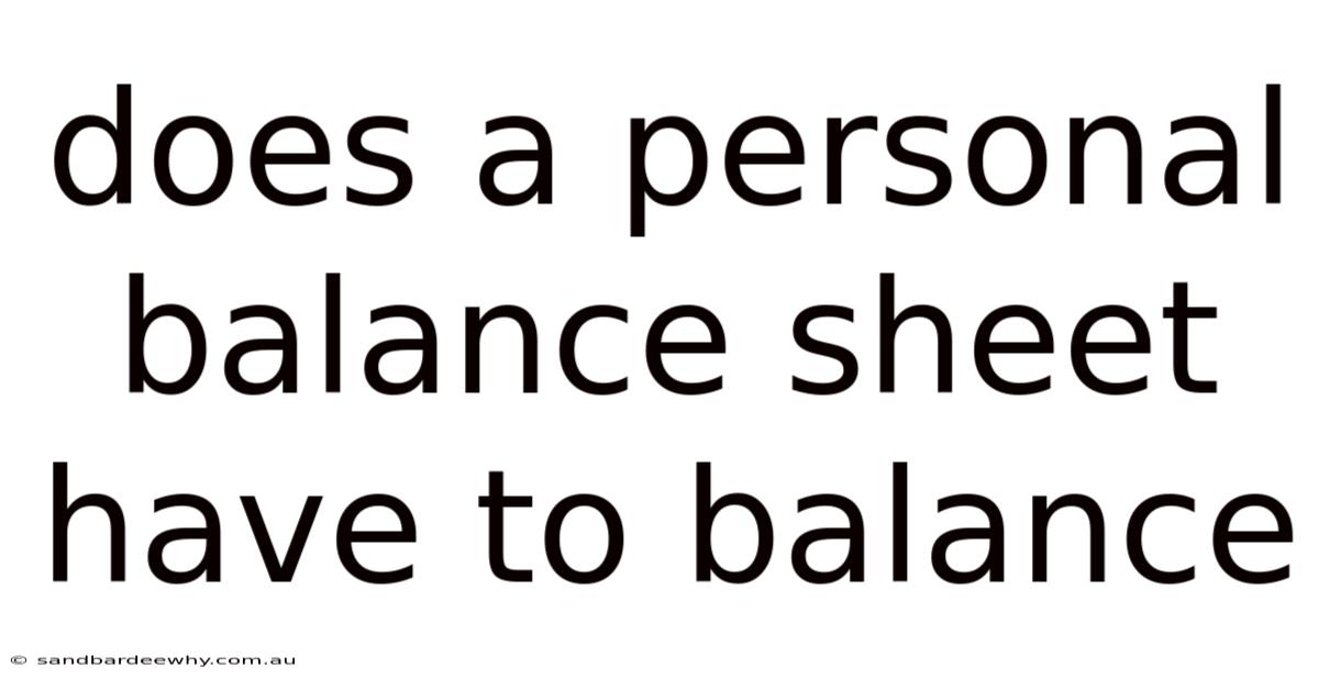 Does A Personal Balance Sheet Have To Balance