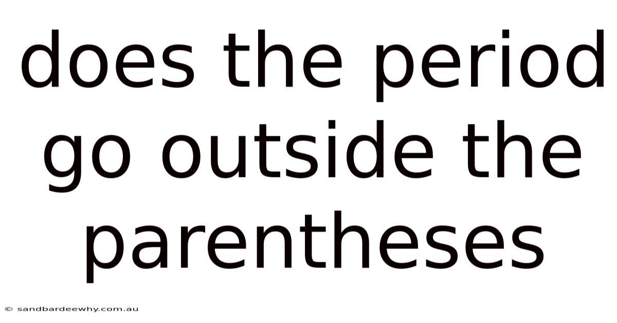Does The Period Go Outside The Parentheses