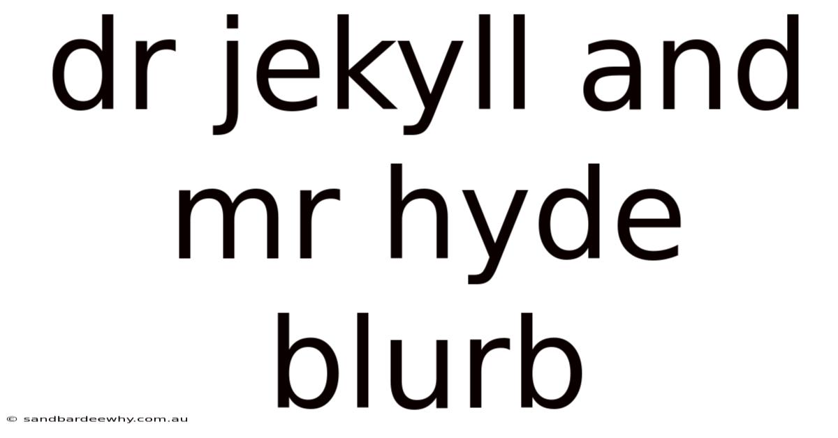 Dr Jekyll And Mr Hyde Blurb