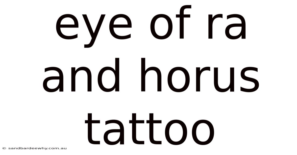 Eye Of Ra And Horus Tattoo