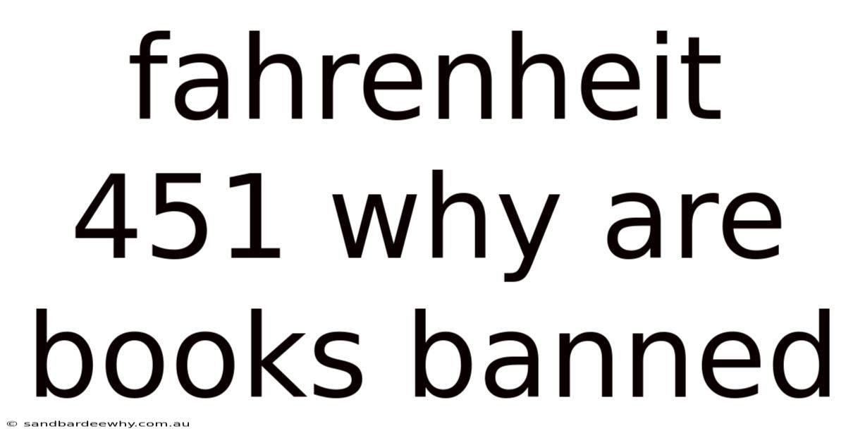Fahrenheit 451 Why Are Books Banned