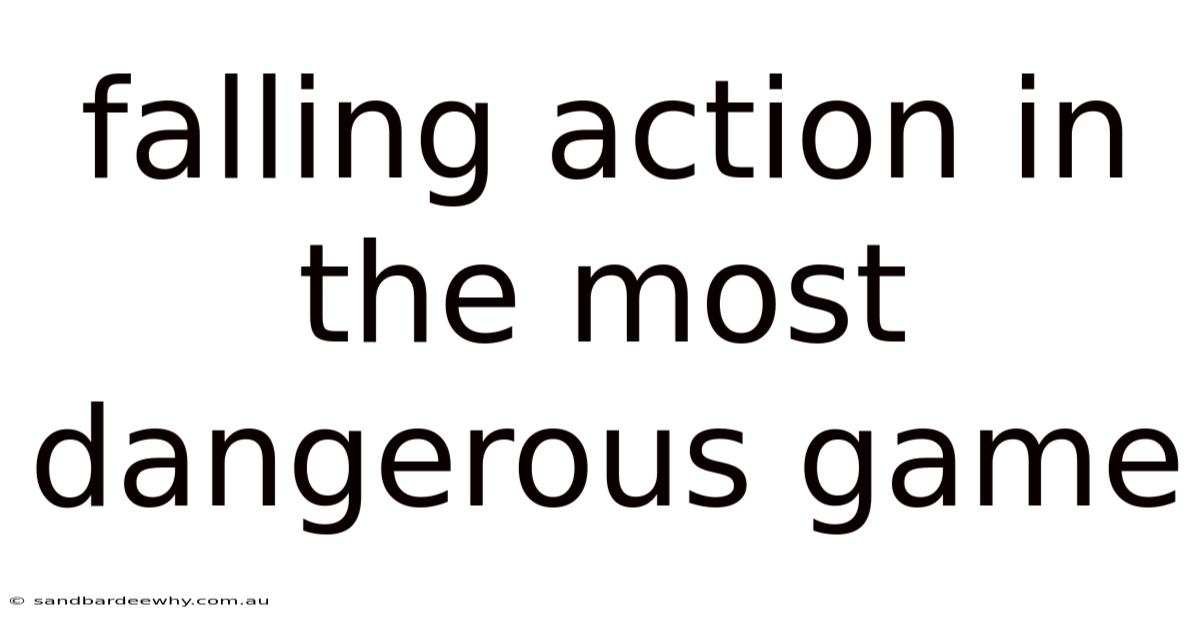 Falling Action In The Most Dangerous Game