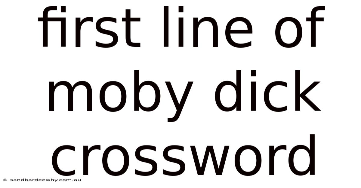 First Line Of Moby Dick Crossword