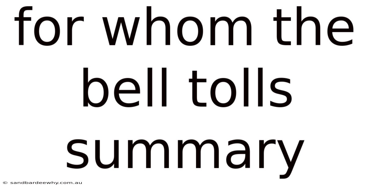For Whom The Bell Tolls Summary