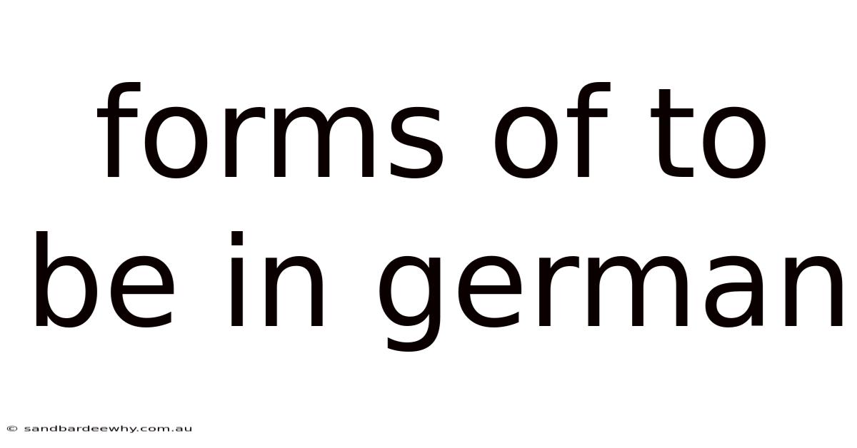 Forms Of To Be In German