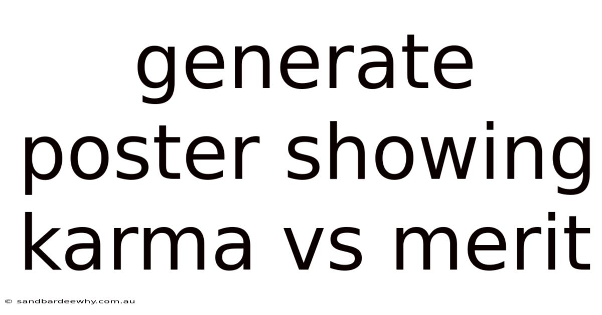 Generate Poster Showing Karma Vs Merit