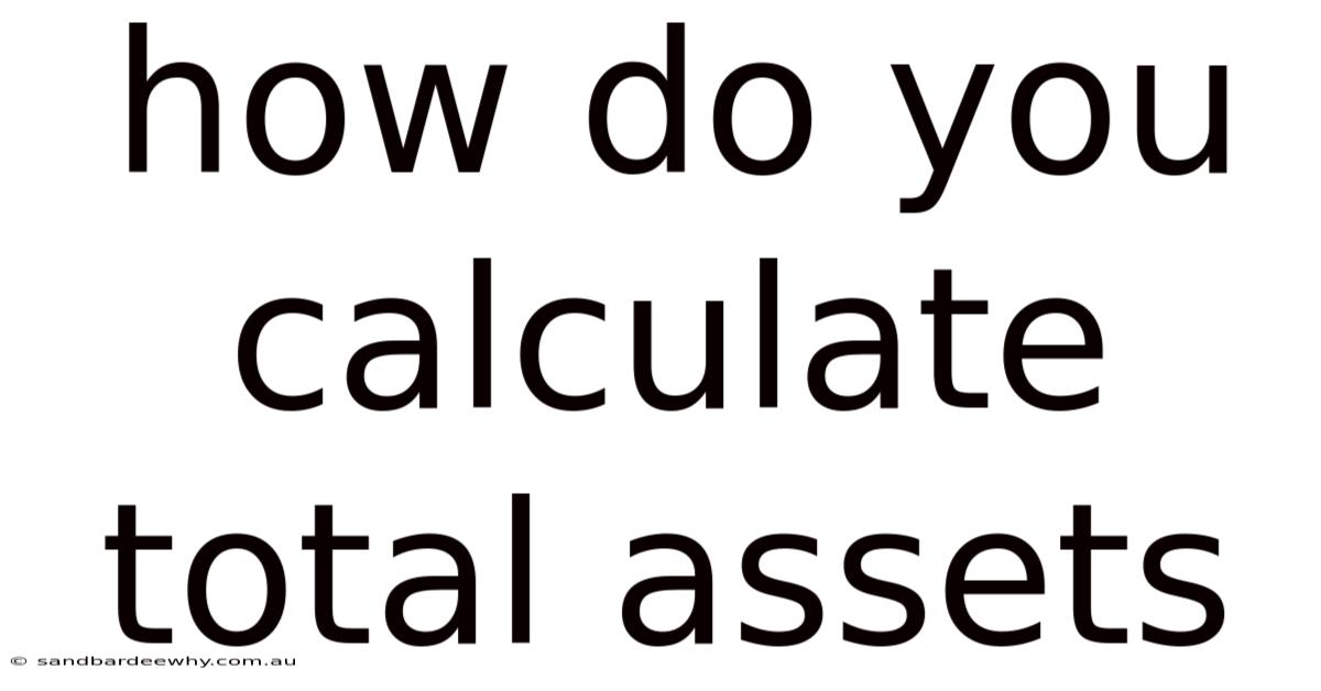 How Do You Calculate Total Assets
