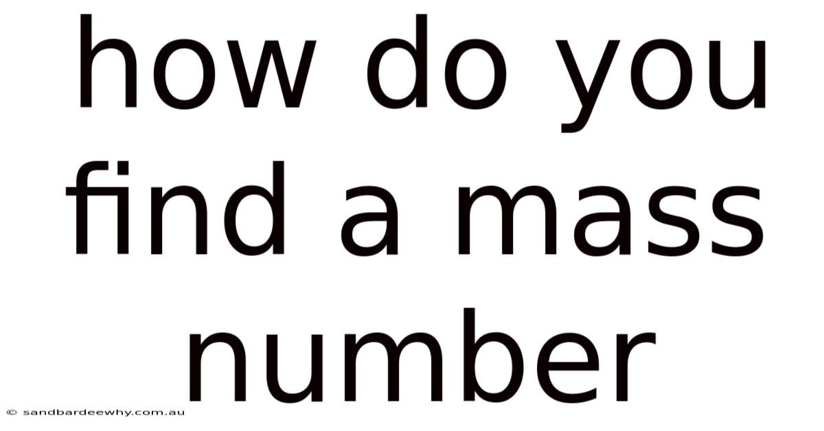 How Do You Find A Mass Number