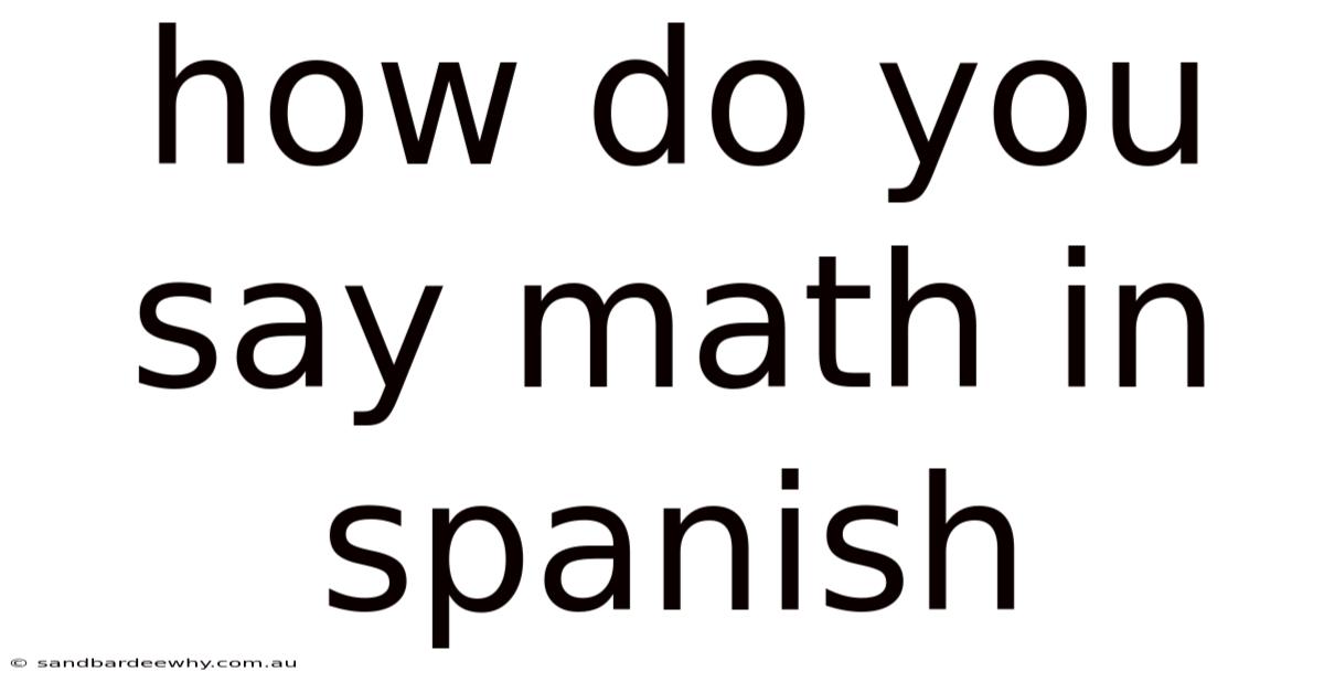 How Do You Say Math In Spanish