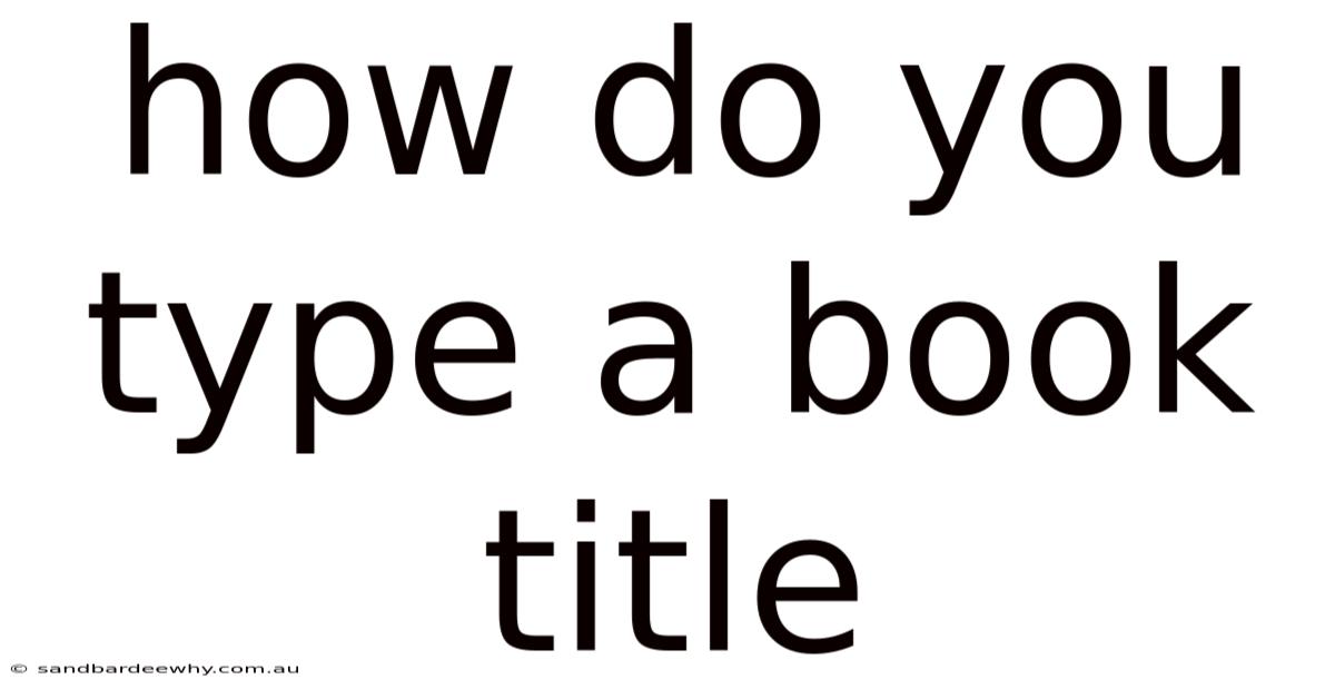 How Do You Type A Book Title