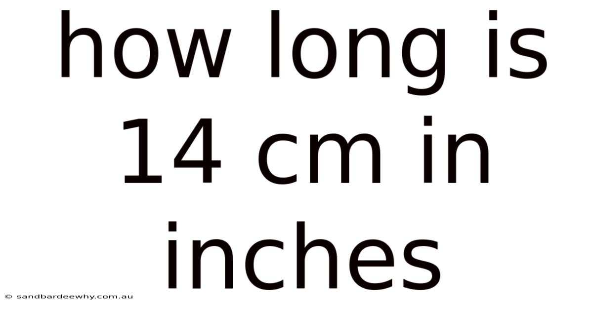 How Long Is 14 Cm In Inches