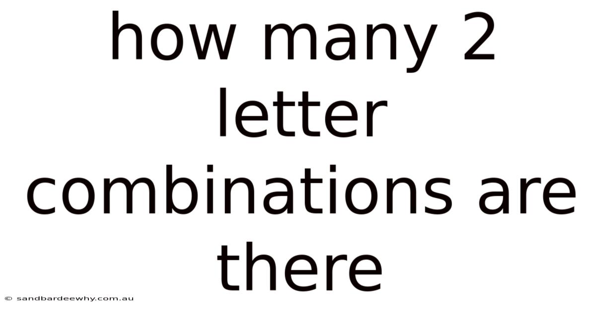 How Many 2 Letter Combinations Are There