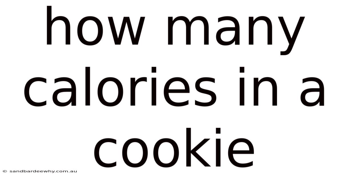 How Many Calories In A Cookie